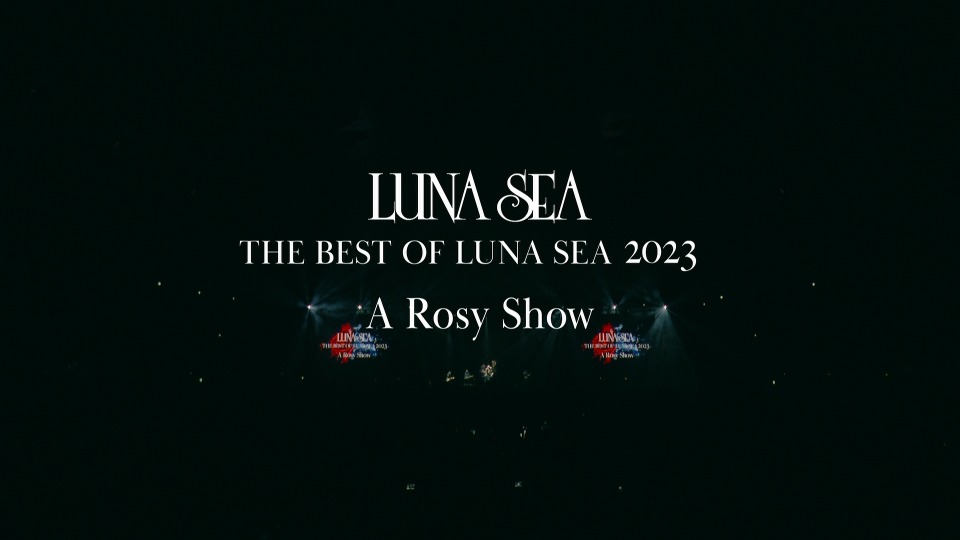 LUNA SEA 月之海 – THE BEST OF LUNA SEA 2023 (2023) 1080P蓝光原盘 [2CD+2BD BDMV 18.7G]Blu-ray、Blu-ray、摇滚演唱会、日本演唱会、蓝光演唱会2