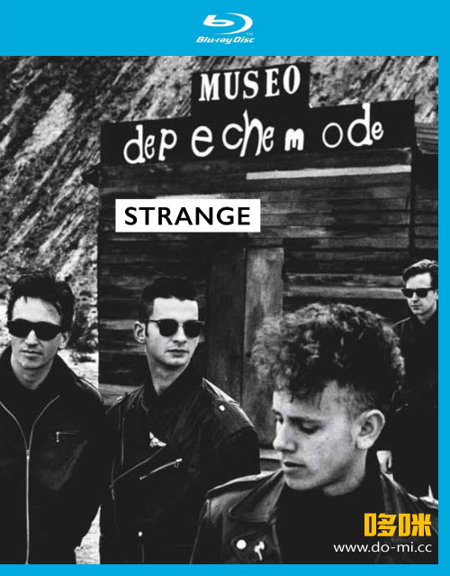 Depeche Mode 赶时髦乐队 – Strange / Strange Too (2023) 1080P蓝光原盘 [BDMV 19.5G]Blu-ray、Blu-ray、摇滚演唱会、欧美演唱会、蓝光演唱会