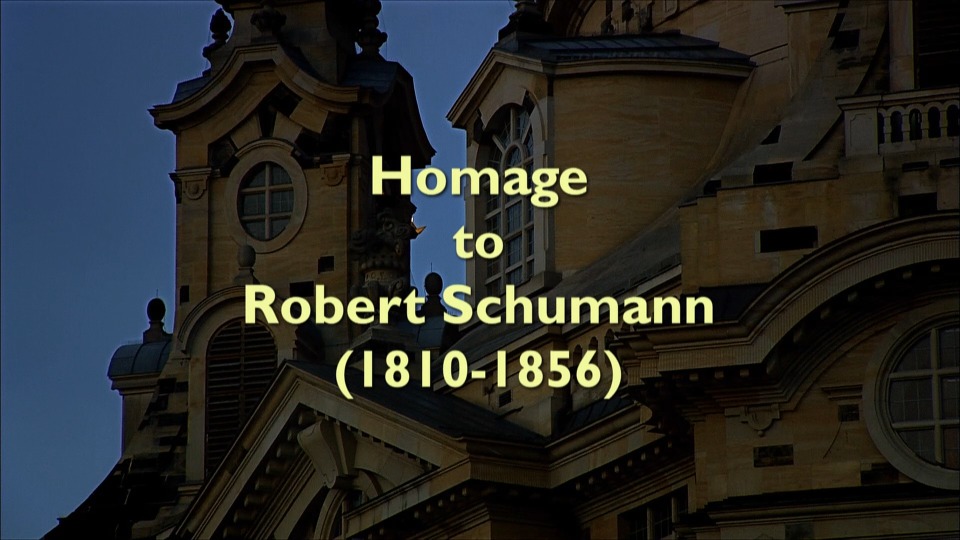 罗伯特舒曼致敬音乐会 Homage to Robert Schumann (Daniel Harding, Staatskapelle Dresden) (2010) 1080P蓝光原盘 [BDMV 17.6G]Blu-ray、古典音乐会、蓝光演唱会2
