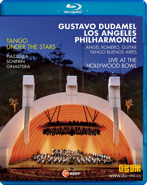 星空下的探戈 Tango Under The Stars (Gustavo Dudamel, Los Angeles Philharmonic) (2017) 1080P蓝光原盘 [BDMV 26.2G]