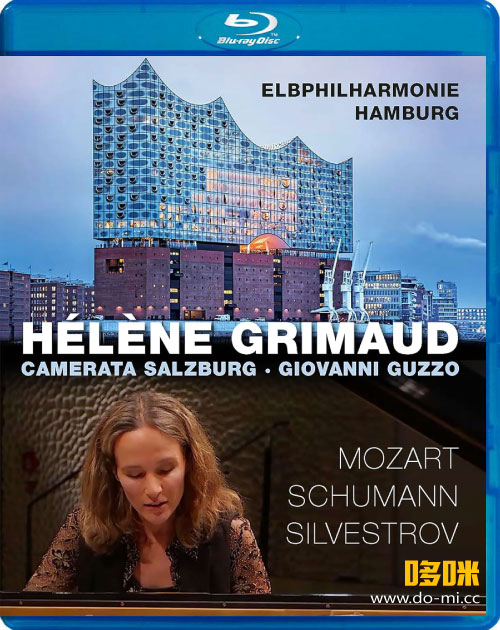 海伦格里莫在易北爱乐爱乐厅 Mozart, Schumann, Silvestrov (Helene Grimaud, Camerata Salzburg, Giovanni Guzzo) (2023) 1080P蓝光原盘 [BDMV 28.8G]
