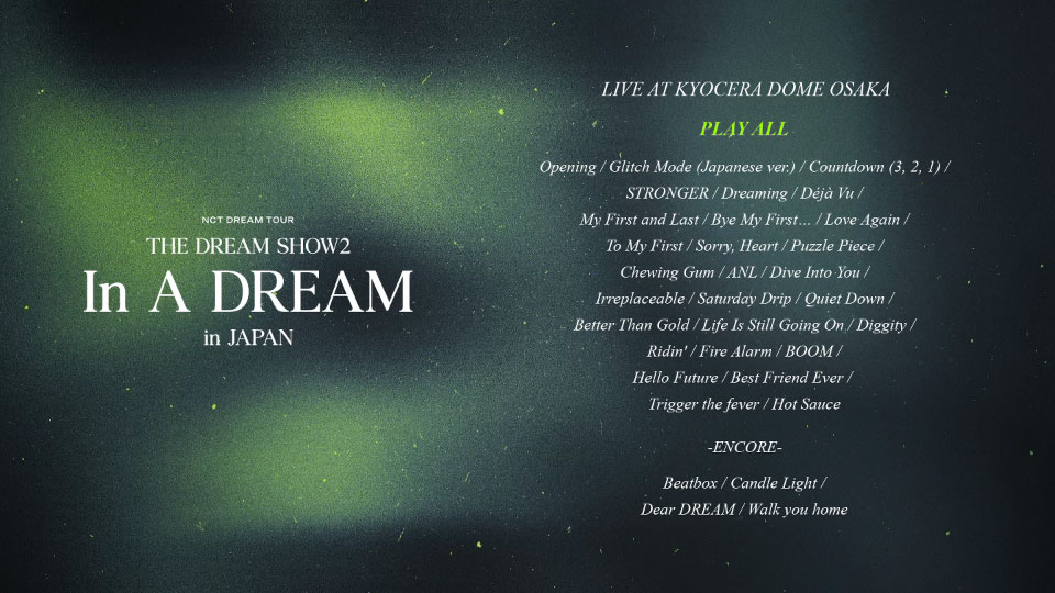 NCT DREAM – TOUR THE DREAM SHOW2 In A DREAM in JAPAN [初回生産限定盤] (2023) 1080P蓝光原盘 [2BD BDISO 58.4G]Blu-ray、蓝光演唱会、韩国演唱会12