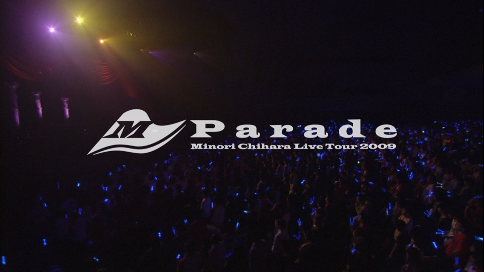 茅原実里 – Minori Chihara Live Tour 2009 ~Parade~ (2009) 1080P蓝光原盘 [2BD BDISO 64.9G]Blu-ray、日本演唱会、蓝光演唱会2