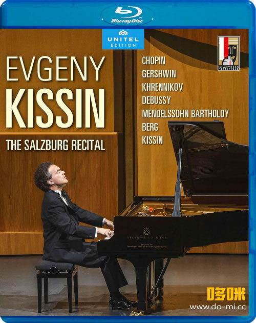 叶甫格尼基辛 钢琴独奏音乐会 Evgeny Kissin – The Salzburg Recital (2023) 1080P蓝光原盘 [BDMV 22.5G]