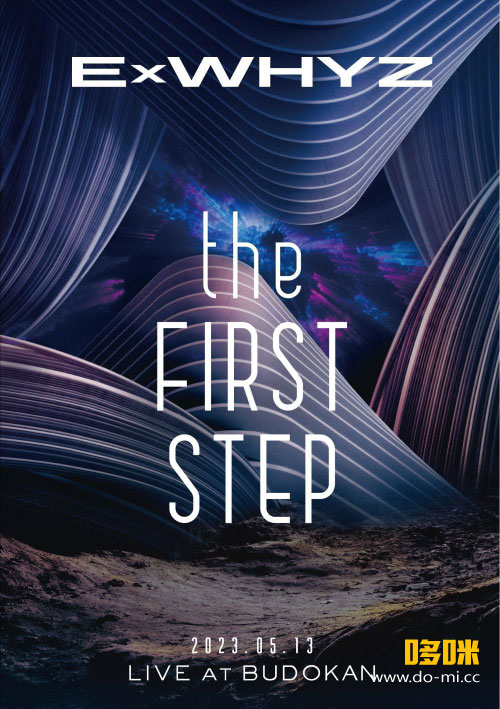 ExWHYZ – LIVE at BUDOKAN the FIRST STEP (2023) 1080P蓝光原盘 [BDISO 31.3G]