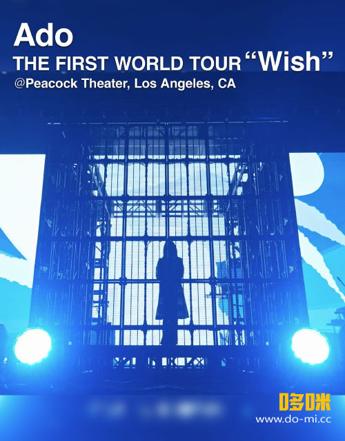 Ado THE FIRST WORLD TOUR“Wish”＠Peacock Theater, Los Angeles, CA