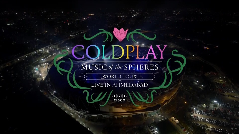 Coldplay – Music of the Spheres : Live from Ahmedabad (2025) 1080P WEB [MKV 5.29G]HDTV欧美、HDTV演唱会2
