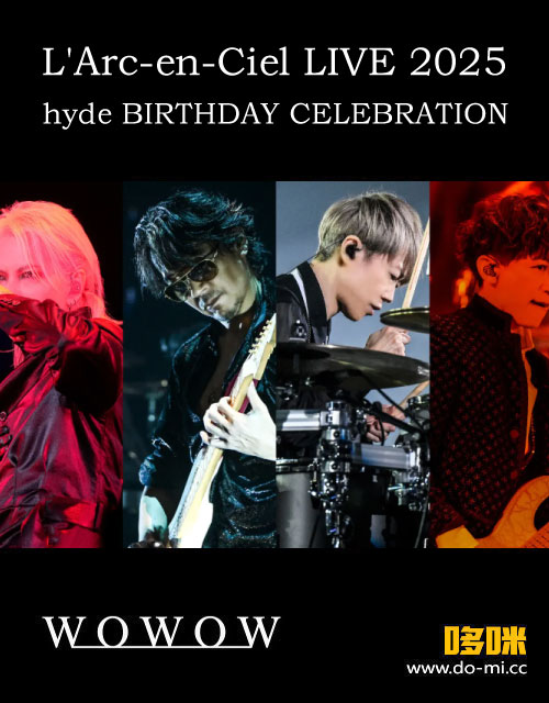 L'Arc-en-Ciel LIVE 2025 hyde BIRTHDAY CELEBRATION -hyde誕生