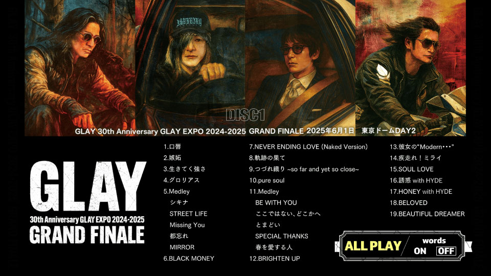 GLAY – GLAY 30th Anniversary GLAY EXPO 2024-2025 GRAND FINALE