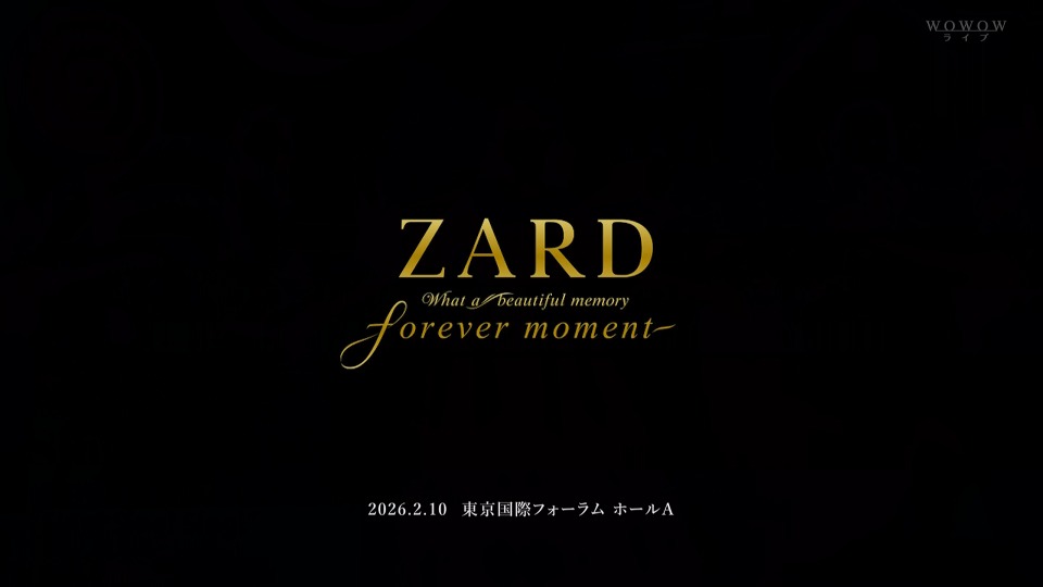 ZARD 35th Anniversary LIVE「What a beautiful memory～forever