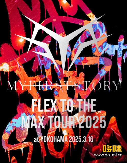 MY FIRST STORY – FLEX TO THE MAX TOUR 2025 at YOKOHAMA 2025.3.16