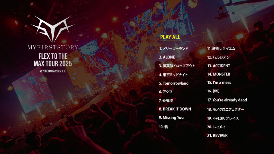 MY FIRST STORY – FLEX TO THE MAX TOUR 2025 at YOKOHAMA 2025.3.16