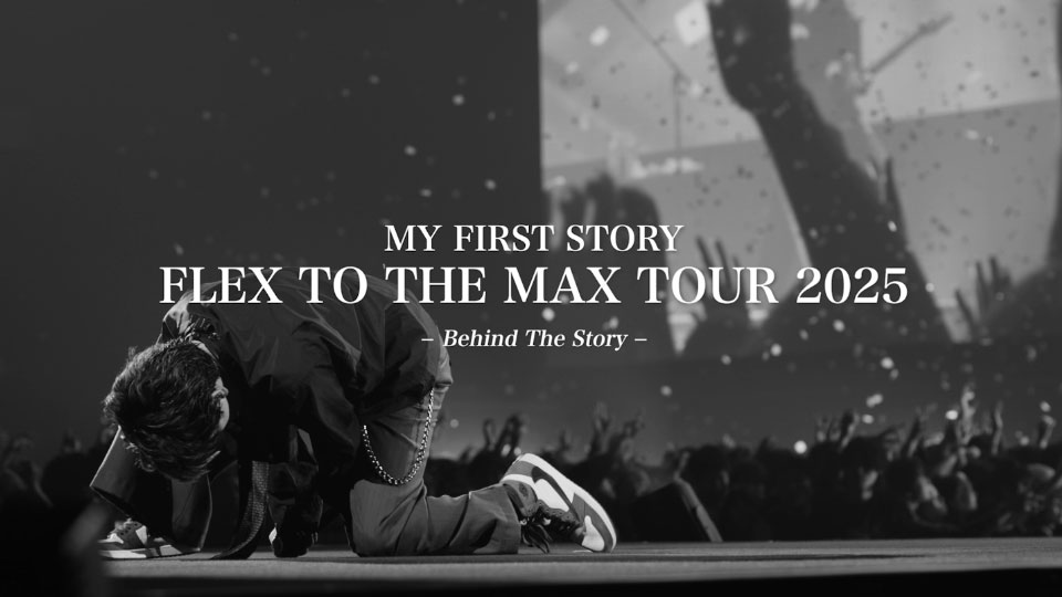 MY FIRST STORY – FLEX TO THE MAX TOUR 2025 at YOKOHAMA 2025.3.16